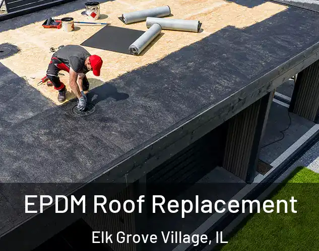  EPDM Roof Replacement Elk Grove Village, IL