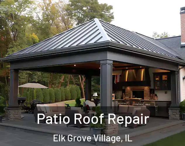  Patio Roof Repair Elk Grove Village, IL