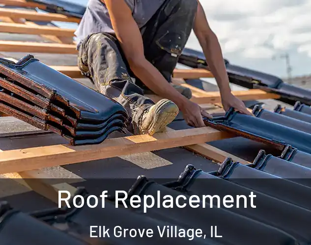  Roof Replacement Elk Grove Village, IL