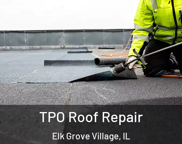  TPO Roof Repair Elk Grove Village, IL